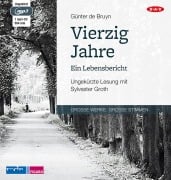 Vierzig Jahre. Ein Lebensbericht - Günter de Bruyn