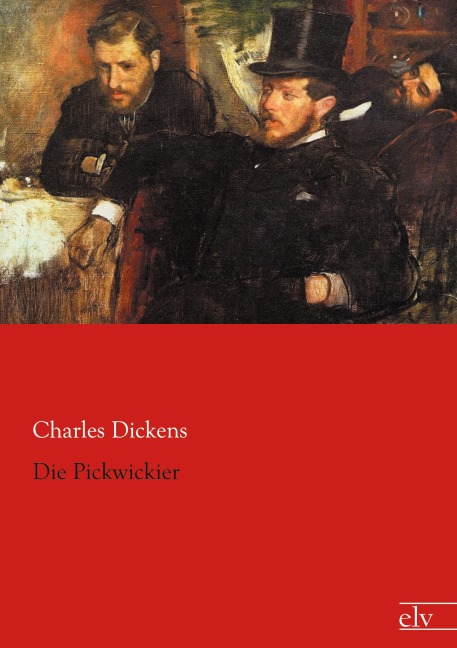 Die Pickwickier - Charles Dickens