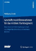 Cover-Bild zum Titel 'Geschäftsmodellinnovationen für das mittlere Marktsegment' von 'Wolfgang Albeck'
