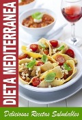 Cover-Bild zum Titel 'DIETA MEDITERRANEA - Mejores Recetas de la Cocina Mediterranea Para Bajar de Peso Saludablemente' von 'Mario Fortunato'