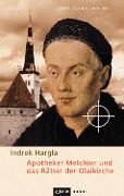 Cover-Bild zum Titel 'Apotheker Melchior und das Rätsel der Olaikirche' von 'Indrek Hargla'