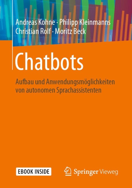 Chatbots - Andreas Kohne, Christian Rolf, Philipp Kleinmanns, Moritz Beck