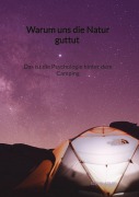 Cover-Bild zum Titel 'Warum uns die Natur guttut - Das ist die Psychologie hinter dem Camping' von 'Elwin Adler'