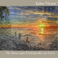 Die Reise zum Mittelpunkt der Erde - Jules Verne