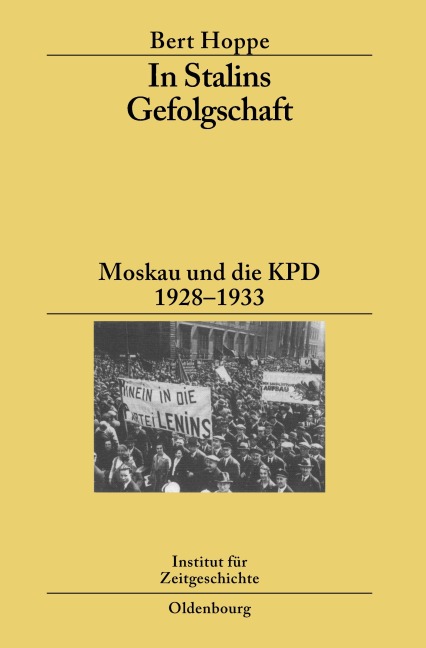 In Stalins Gefolgschaft - Bert Hoppe