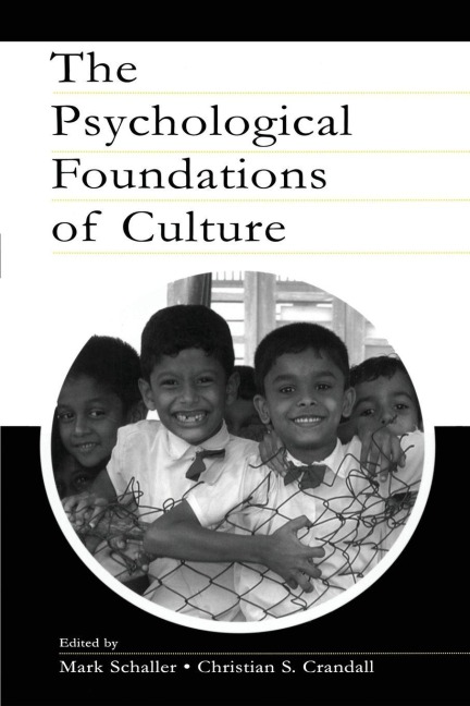 The Psychological Foundations of Culture - 