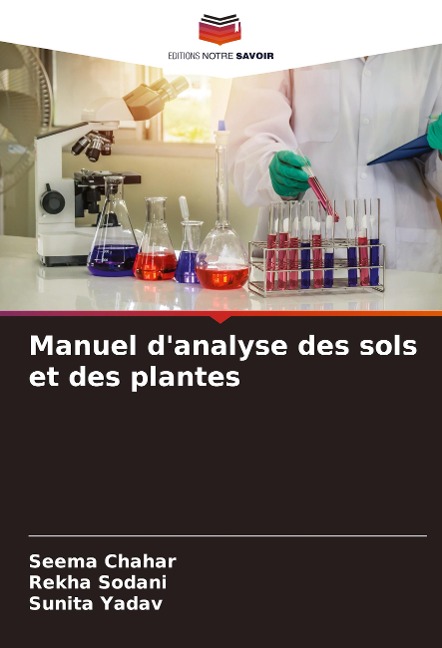 Manuel d'analyse des sols et des plantes - Seema Chahar, Rekha Sodani, Sunita Yadav