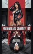 Femdom and Chastity 101 - Guide to Transforming Your Relationship and Increasing Passion - Laura and Javier