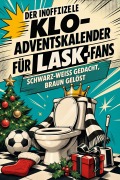 Cover-Bild zum Titel 'Der inoffizielle Klo-Adventskalender für LASK-Fans' von 'Luca Koch'