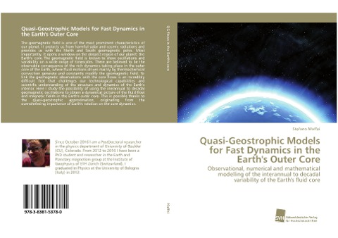 Quasi-Geostrophic Models for Fast Dynamics in the Earth's Outer Core - Stefano Maffei