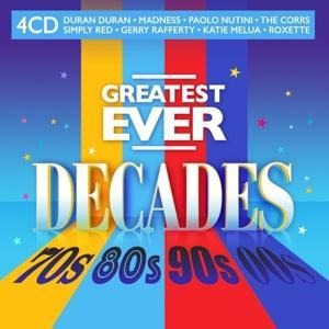 Greatest Ever Decades:70s,80s,90s,00s - Various