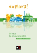 Cover-Bild zum Titel 'explora! 6 Seneca, Epistulae morales' von 'Susanne Aretz, Marina Keip, Thomas Doepner'