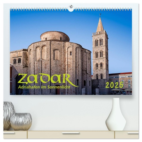 Zadar, Adriahafen im Sonnenlicht (hochwertiger Premium Wandkalender 2025 DIN A2 quer), Kunstdruck in Hochglanz - Werner Braun