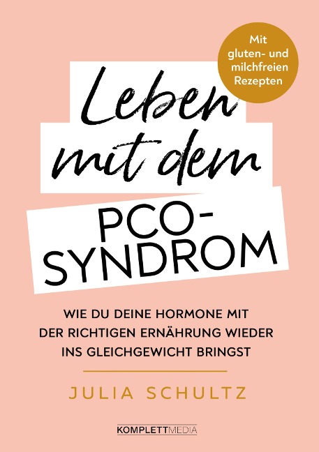 Leben mit dem PCO-Syndrom - Julia Schultz