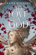 Cover-Bild zum Titel 'To Love a God' von 'Anna Benning'