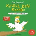 Kitzel den Kakadu - Ein Mitmachbuch zum Schütteln, Schaukeln, Pusten, Klopfen und sehen, was dann passiert. Von 2 bis 4 Jahren. Vom Bestsellerautoren (Schüttel den Apfelbaum) - Nico Sternbaum