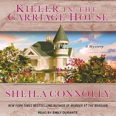 Killer in the Carriage House - Sheila Connolly