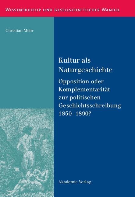 Kultur als Naturgeschichte - Christian Mehr