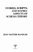 Stories, Scripts, and Scenes - J. M. Mandler
