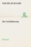 Der Schüdderump - Wilhelm Raabe