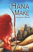 Cover-Bild zum Titel 'Hana Make' von 'Annie Abitte'
