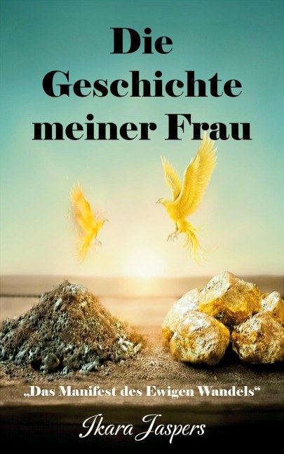 Die Geschichte meiner Frau - Ikara Jaspers