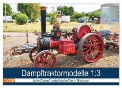 Cover-Bild zum Titel 'Dampftraktormodelle 1:3 beim Dampfmodellbautreffen in Bisingen (Wandkalender 2026 DIN A2 quer), CALVENDO Monatskalender' von 'Geiger Günther'