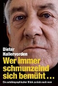 Cover-Bild zum Titel 'Wer immer schmunzelnd sich bemüht...' von 'Dieter Hallervorden'