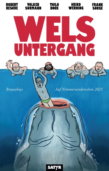 Auf Nimmerwiedersehen 2025 - Brauseboys, Heiko Werning, Thilo Bock, Robert Rescue, Volker Surmann