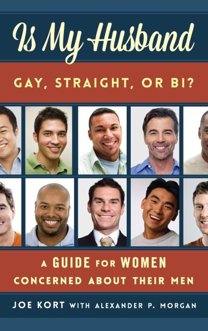 Is My Husband Gay, Straight, or Bi? - Joe Kort
