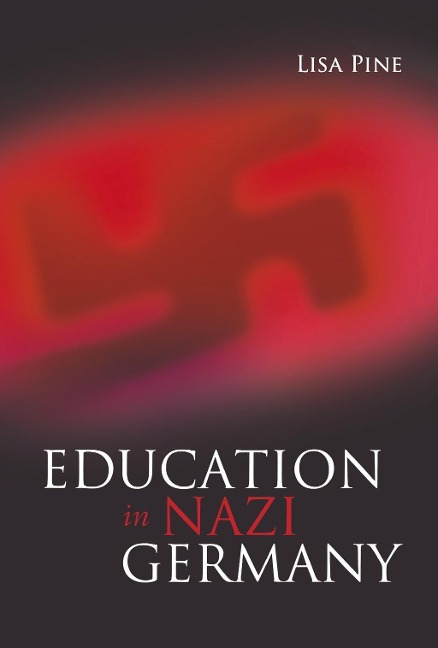 Education in Nazi Germany - Lisa Pine