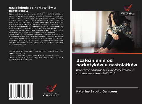 Uzale¿nienie od narkotyków u nastolatków - Katerine Sacoto Quinteros