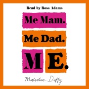 Cover-Bild zum Titel 'Me Mam. Me Dad. Me.' von 'Malcolm Duffy'