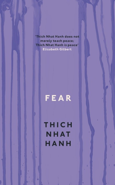 Fear - Thich Nhat Hanh