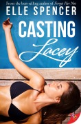 Cover-Bild zum Titel 'Casting Lacey' von 'Elle Spencer'