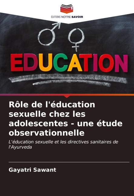 Rôle de l'éducation sexuelle chez les adolescentes - une étude observationnelle - Gayatri Sawant