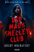 Cover-Bild zum Titel 'Der Mary Shelley Club' von 'Goldy Moldavsky'