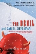 The Devil and Daniel Silverman - Theodore Roszak