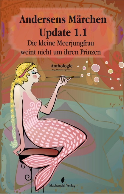 Andersens Märchen Update 1.1 - Regina Schleheck, Sylvia Werth, Heidrun Wagner, Rosi Dombach, Utta Kaiser-Plessow