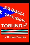 Cover-Bild zum Titel 'La ínsula de machos torunos' von 'J. Delgado Figueroa'