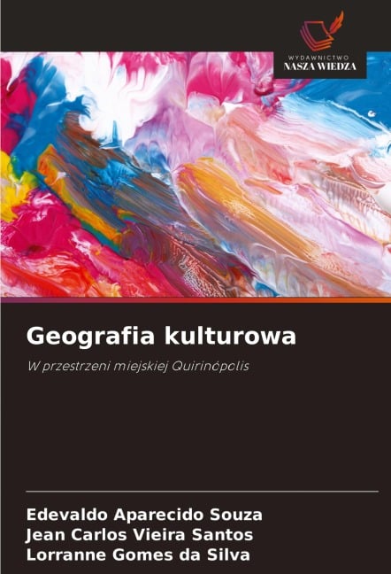Geografia kulturowa - Edevaldo Aparecido Souza, Jean Carlos Vieira Santos, Lorranne Gomes Da Silva