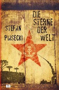 Die Sterne der Welt (Roman. Broschur. Buchhandelsausg. m. 48 Bildern) - Stefan Boucher Stefan Piasecki