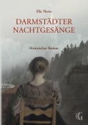 Cover-Bild zum Titel 'Darmstädter Nachtgesänge' von 'Ella Theiss'