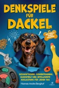 Cover-Bild zum Titel 'Denkspiele für Dackel' von 'Hannes Andre Berghof'