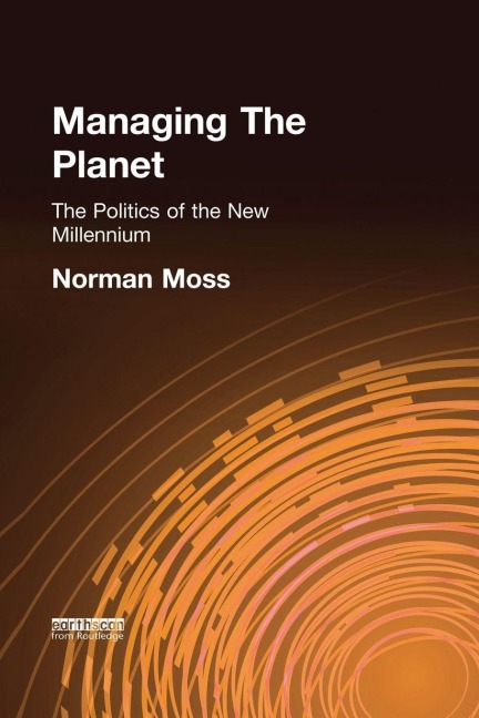 Managing the Planet - Norman Moss