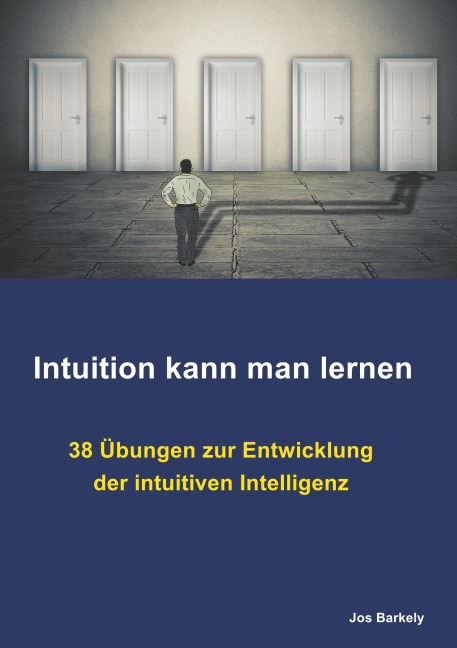 Intuition kann man lernen - Jos Barkely