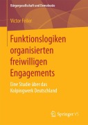 Cover-Bild zum Titel 'Funktionslogiken organisierten freiwilligen Engagements' von 'Victor Feiler'