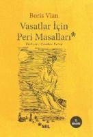Vasatlar Icin Peri Masali - Boris Vian