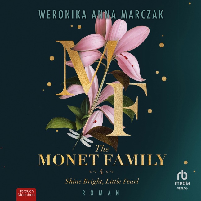 The Monet Family - Shine Bright, Little Pearl - Weronika Anna Marczak