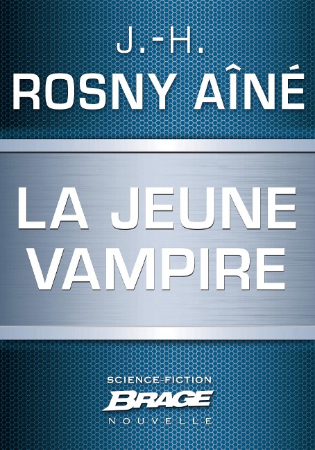 La Jeune Vampire - J. -H. Rosny Aîné